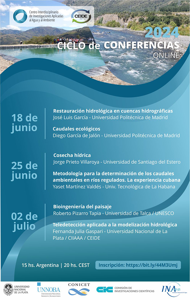  Ciclo de Conferencias del Centro Interdisciplinario de Investigaciones Aplicadas al Agua y al Ambiente de la UNLP-CONICET-CICPBA y del Centro de Estudios Integrales de la Dinámica Exógena FCAyF - FCNyM UNLP